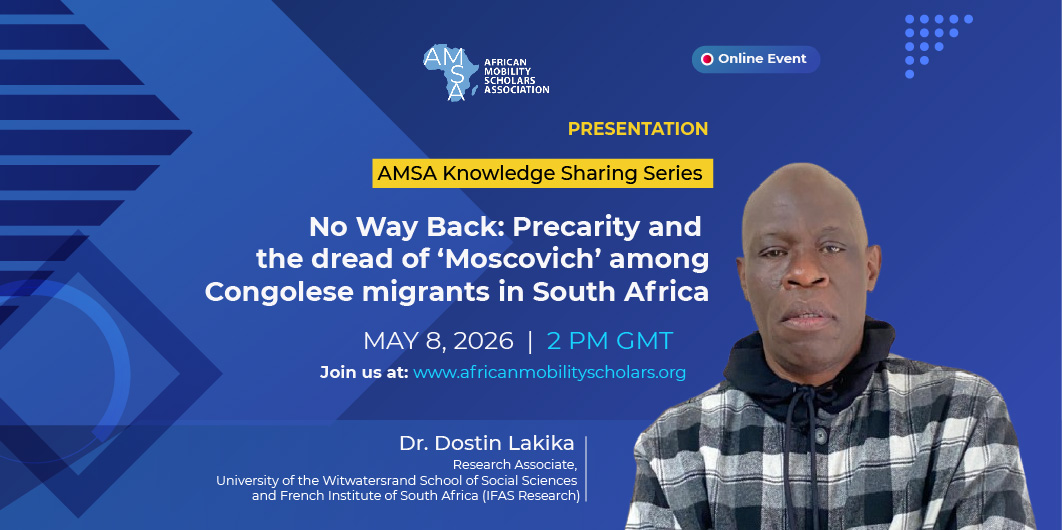 No Way Back: Precarity and the dread of ‘Moscovich’ among Congolese migrants in South Africa.