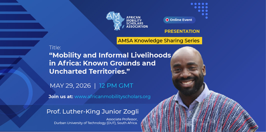 Mobility and Informal Livelihoods in Africa: Known Grounds and Uncharted Territories.